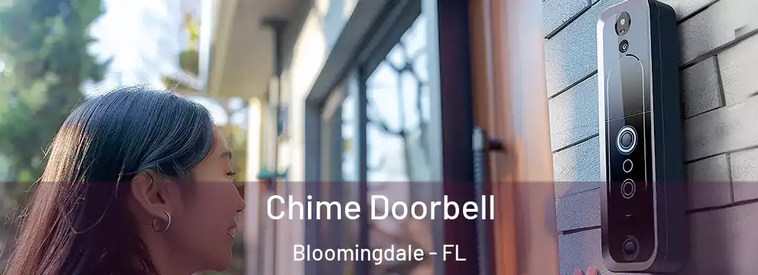  Chime Doorbell Bloomingdale - FL