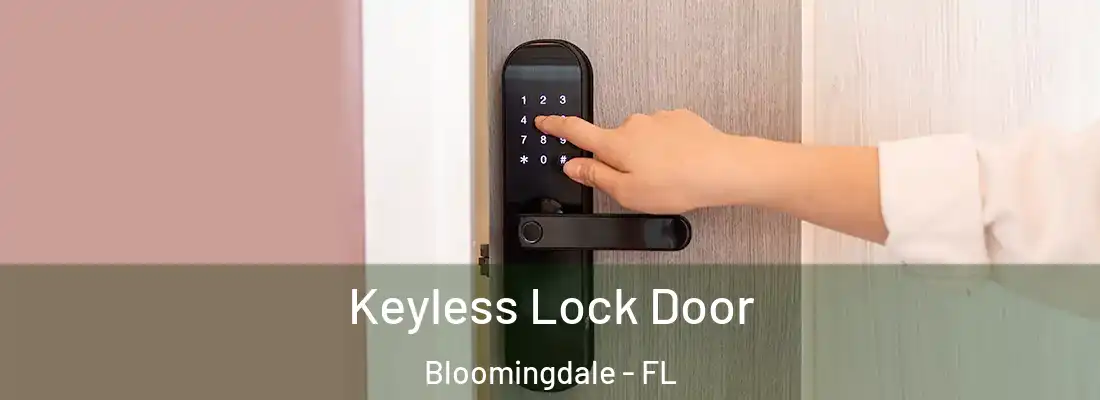  Keyless Lock Door Bloomingdale - FL