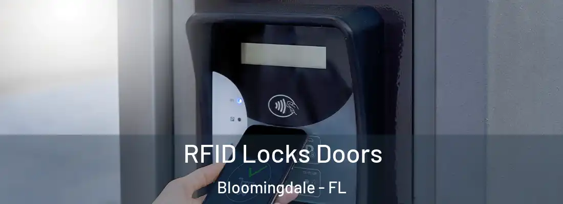  RFID Locks Doors Bloomingdale - FL